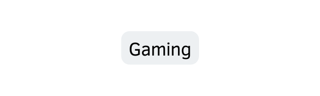 Gaming